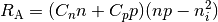 R_{\rm A} = (C_n n + C_p p) (np - n_i^2)