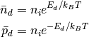 \bar n_d &= n_i e^{E_d/k_BT}\\
\bar p_d &= n_i e^{-E_d/k_BT}
